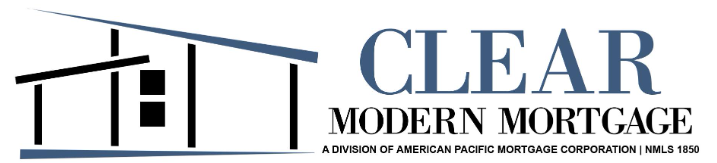 Clear Modern Mortgage, a division of American Pacific Mortgage Corporation, NMLS 1850